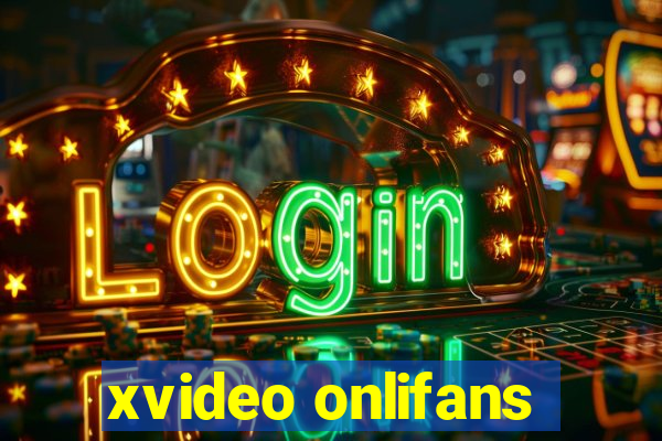 xvideo onlifans